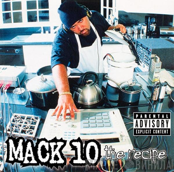 Mack 10  - The Recipe