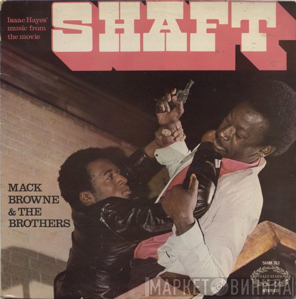 Mack Browne &amp; The Brothers - Isaac Hayes' Music From The Movie Shaft