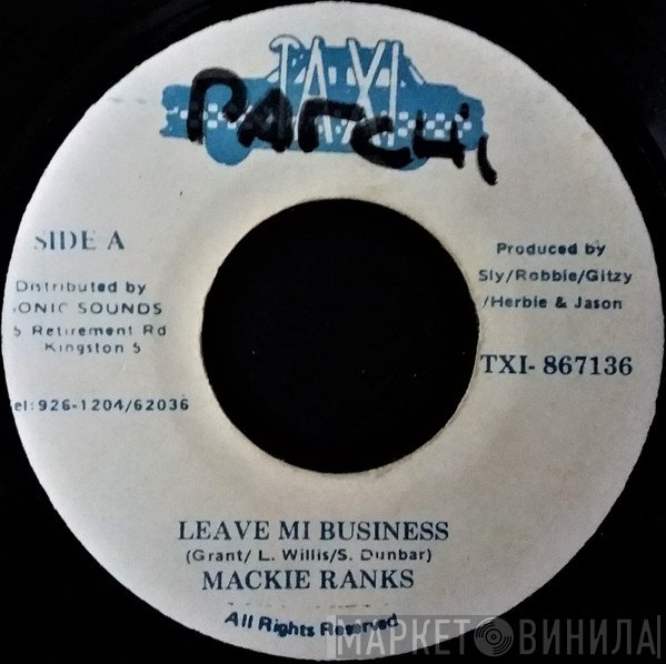 Mackie Ranks  - Leave My Business