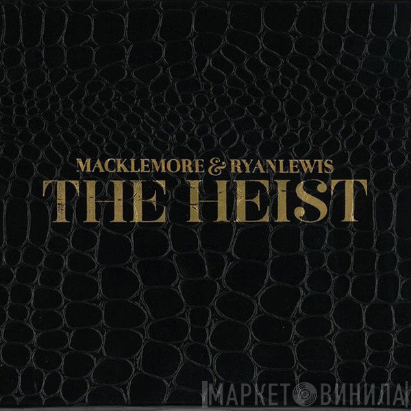 Macklemore, Ryan Lewis - The Heist