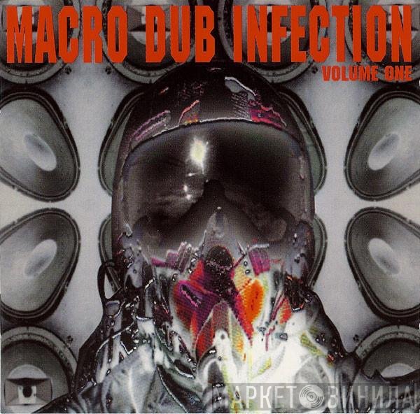  - Macro Dub Infection Volume One