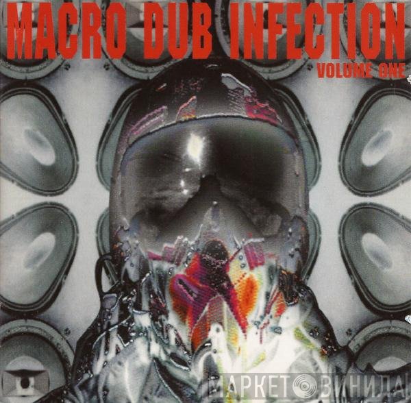  - Macro Dub Infection Volume One