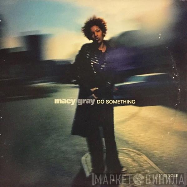 Macy Gray  - Do Something
