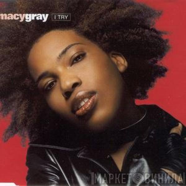 Macy Gray  - I Try