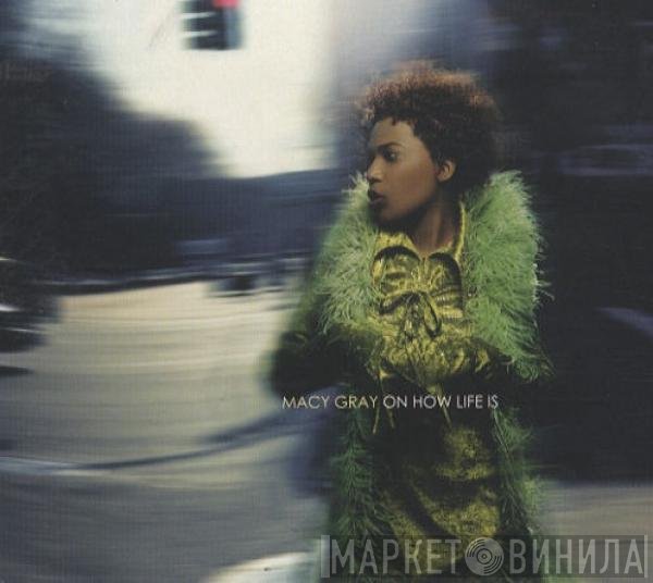 Macy Gray  - On How Life Is