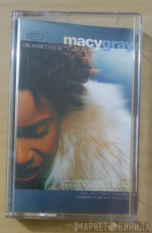 Macy Gray  - On How Life Is