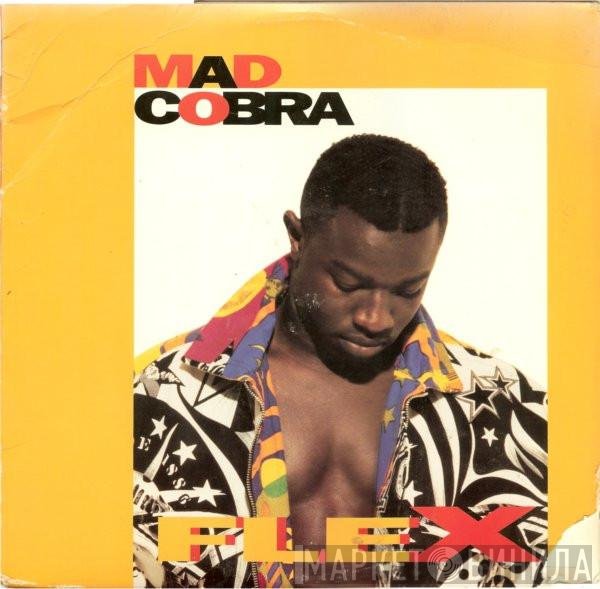 Mad Cobra  - Flex