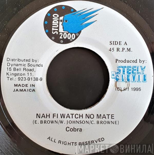 Mad Cobra - Nah Fi Watch No Mate