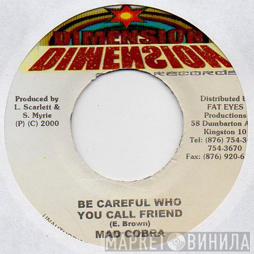 Mad Cobra, Sly & Robbie - Be Careful Who You Call Friend