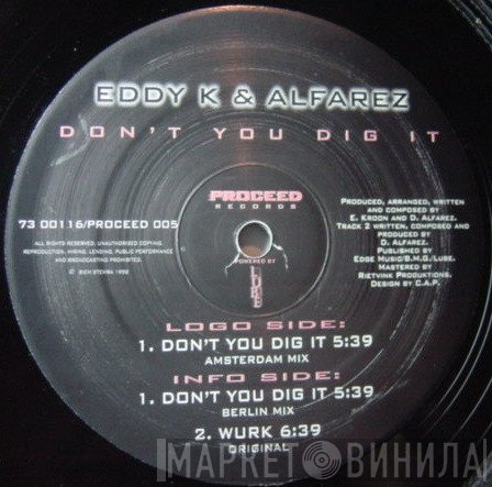 Mad Eddy K., Dennis Alfarez - Don't You Dig It / Wurk
