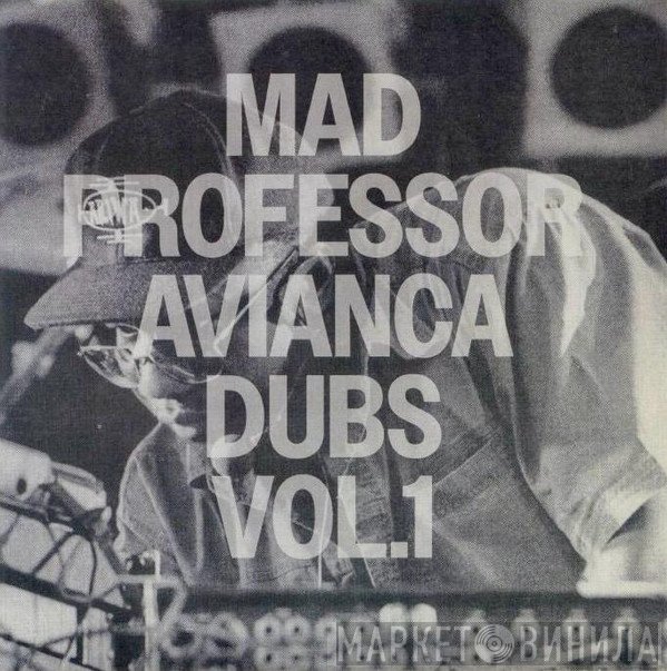 Mad Professor - Avianca Dubs Vol.1