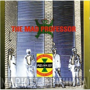 Mad Professor Meets Puls Der Zeit  - At Checkpoint Charlie