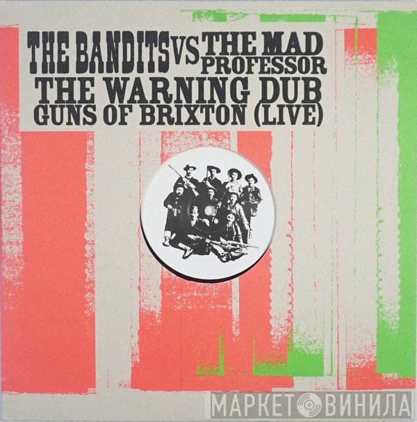 Mad Professor, The Bandits - The Warning Dub