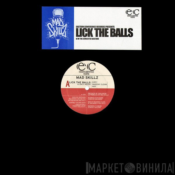 Mad Skillz - Lick The Balls / The Conceited Bastard