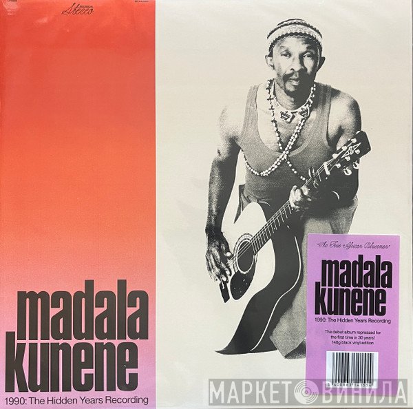 Madala Kunene - Madala Kunene: 1990 The Hudden Years Recording