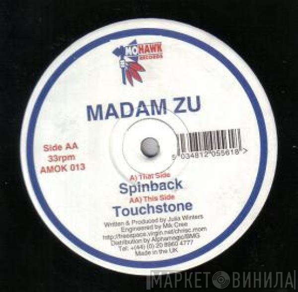 Madam Zu  - Spinback / Touchstone