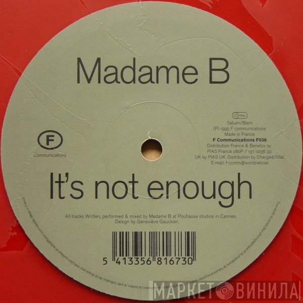 Madame B - It's Not Enough