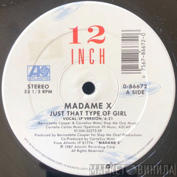 Madame X - Just That Type Of Girl