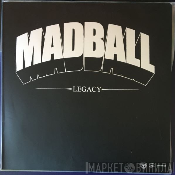 Madball  - Legacy