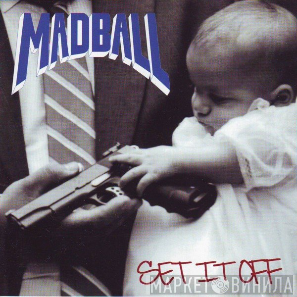 Madball  - Set It Off