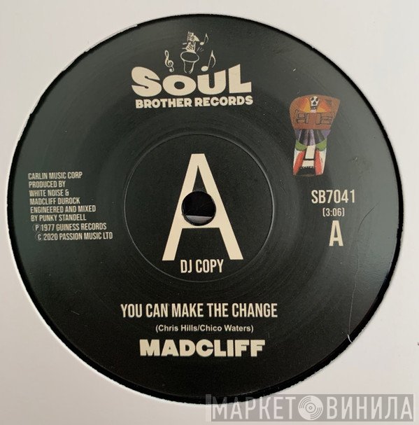 Madcliff - You Can Make The Change