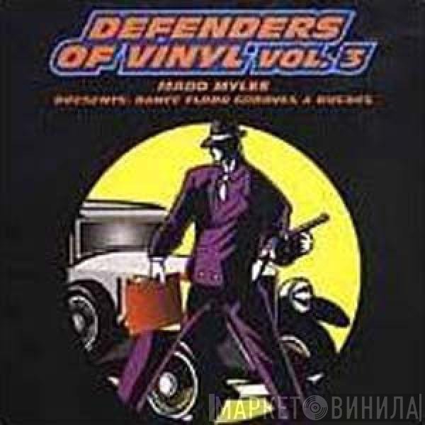 Madd Myles - Defenders Of Vinyl Vol. 3