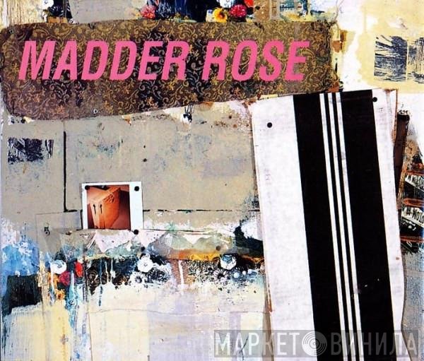 Madder Rose  - Beautiful John