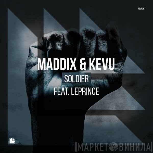 Maddix  & KEVU Feat. Le Prince  - Soldier