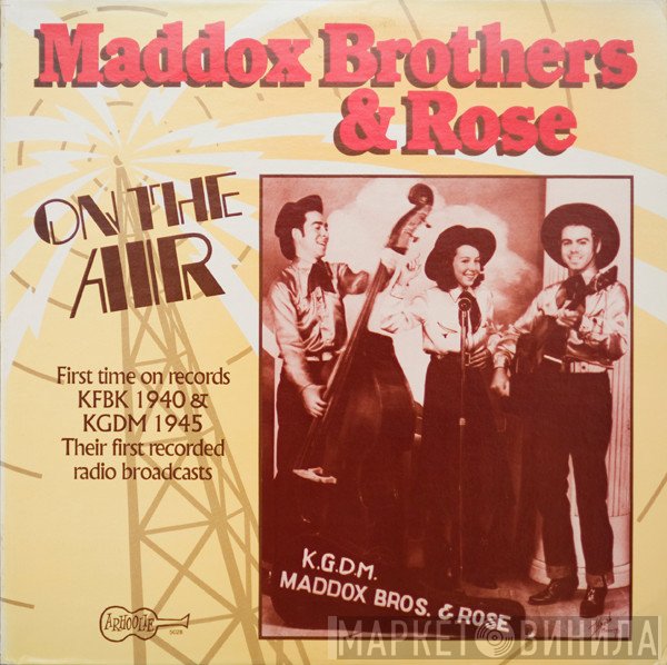 Maddox Brothers and Rose - On The Air: 1940 And 1945