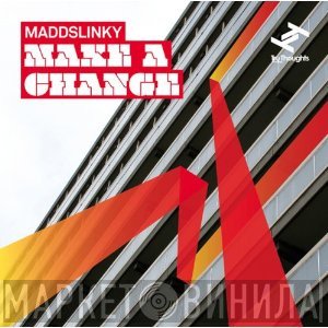 Maddslinky - Make A Change