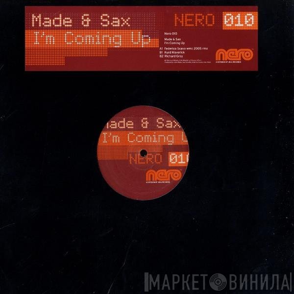Made & Sax - I'm Coming Up