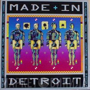  - Made In Detroit