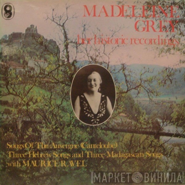 Madeleine Grey - Her Historic Recordings