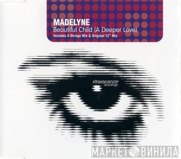 Madelyne - Beautiful Child (A Deeper Love)