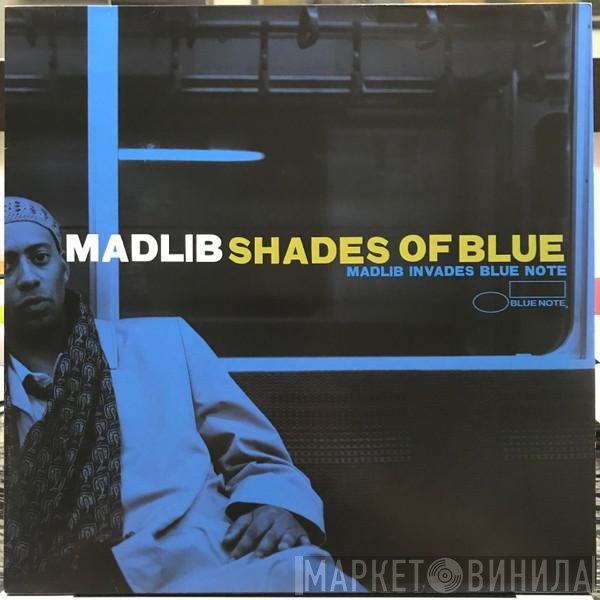 Madlib  - Shades Of Blue