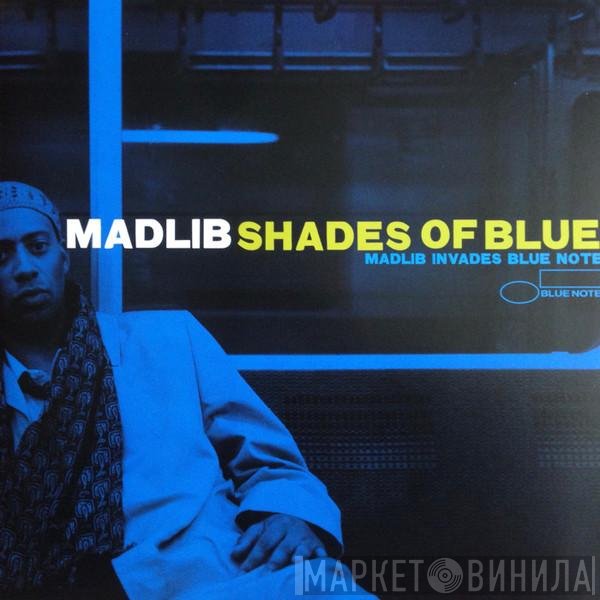 Madlib  - Shades Of Blue