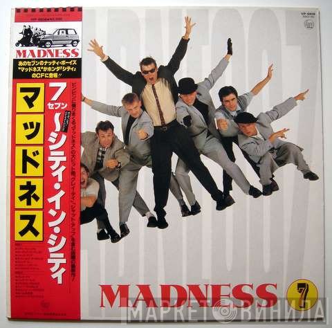 Madness  - 7
