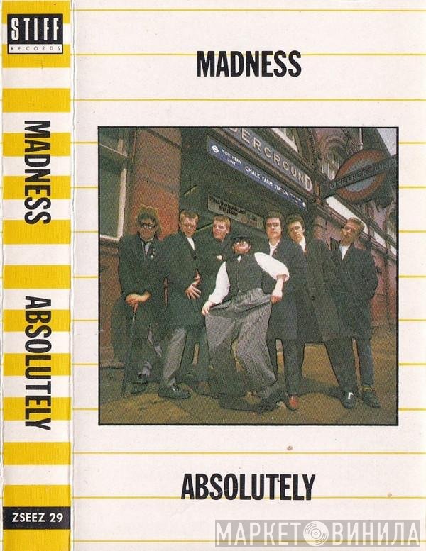 Madness  - Absolutely