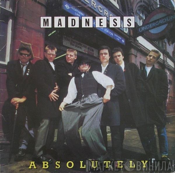 Madness  - Absolutely