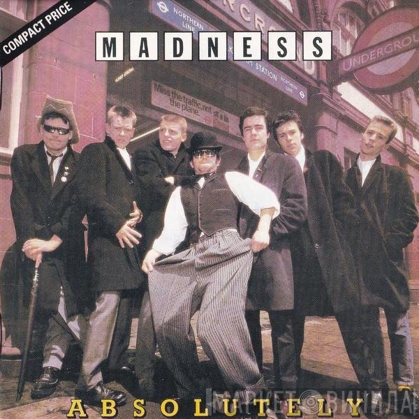 Madness  - Absolutely