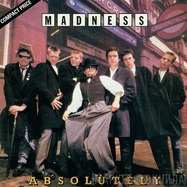 Madness  - Absolutely
