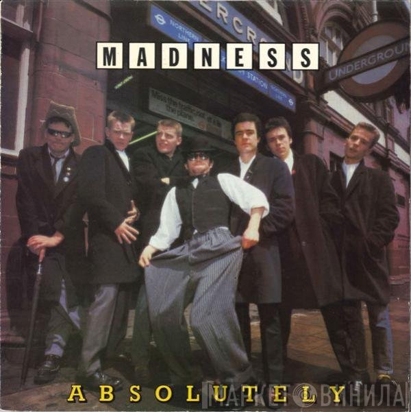 Madness  - Absolutely
