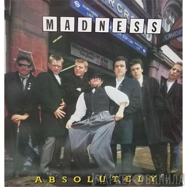 Madness  - Absolutely