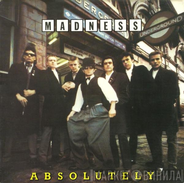 Madness  - Absolutely