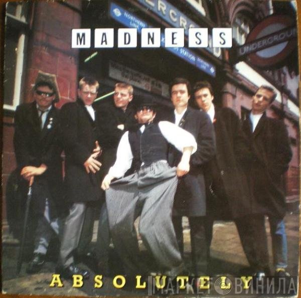 Madness  - Absolutely