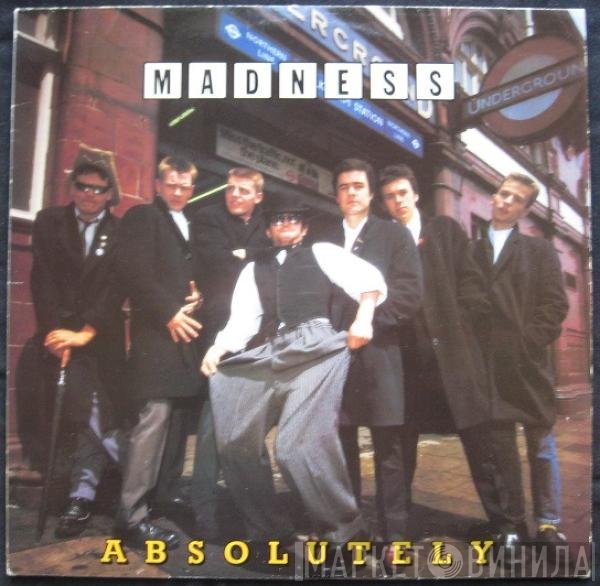 Madness  - Absolutely