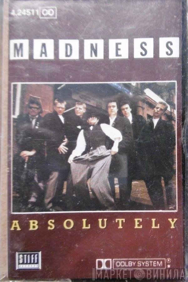 Madness  - Absolutely