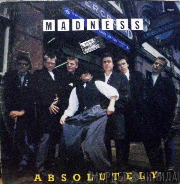 Madness  - Absolutely