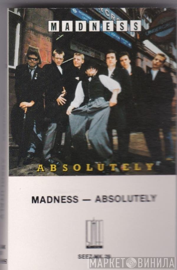 Madness  - Absolutely