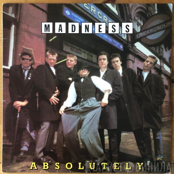Madness  - Absolutely